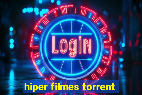 hiper filmes torrent